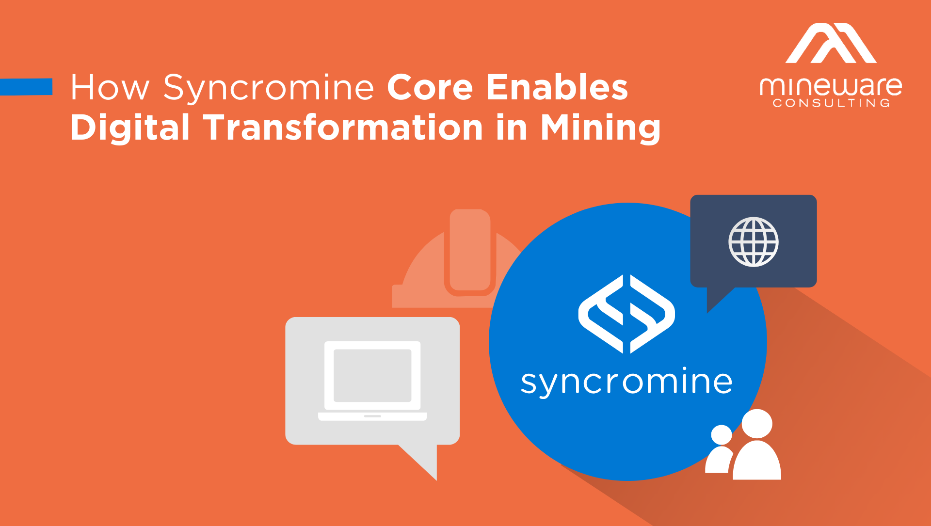 How Syncromine Core Enables Digital Transformation in Mining